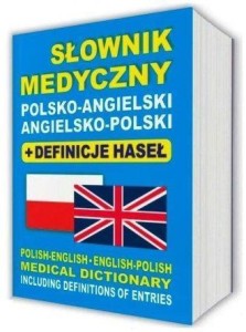 SŁOWNIK MEDYCZNY POLSKO-ANGIELSKI ANGIELSKO-POL