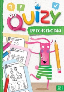 QUIZY PRZEDSZKOLAKA. ZIELONE, PRACA ZBIOROWA
