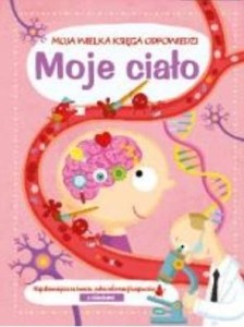 MOJA WIELKA KSIĘGA ODPOWIEDZI - MOJE CIAŁO