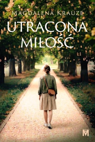 Utracona miłość, Magdalena Krauze
