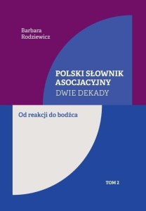 POLSKI SŁOWNIK ASOCJACYJNY. DWIE DEKADY T.2