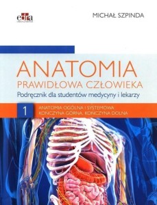 ANATOMIA OGÓLNA I SYSTEMOWA T.1, MICHAŁ SZPINDA