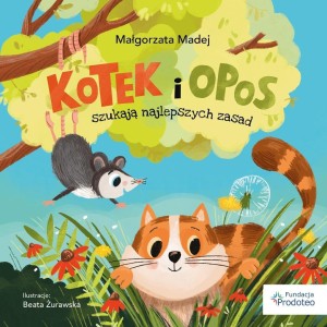 KOTEK I OPOS SZUKAJĄ NAJLEPSZYCH ZASAD