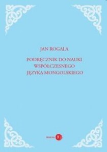 PODRĘCZNIK DO NAUKI WSPÓŁ. JĘZ. MONGOLSKIEGO