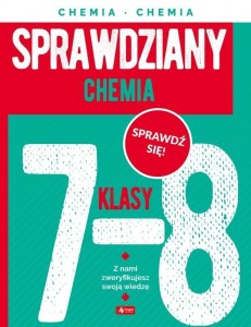 SPRAWDZIANY DLA KLASY 7-8. CHEMIA, ALICJA HALAS