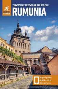 RUMUNIA. TURYSTYCZNY PRZEWODNIK BEZ RETUSZU