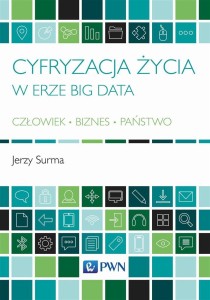 CYFRYZACJA ŻYCIA W ERZE BIG DATA, JERZY SURMA