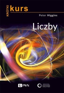 KRÓTKI KURS. LICZBY, PETER M. HIGGINS
