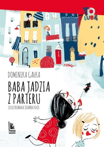 Baba Jadzia z parteru, Dominika Gałka