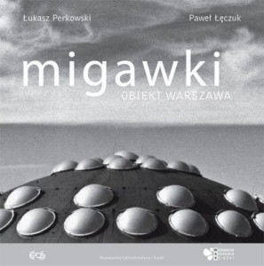 MIGAWKI. OBIEKT WARSZAWA