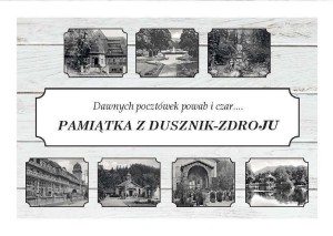 PAMIĄTKA Z DUSZNIK-ZDROJU. DAWNYCH POCZTÓWEK...