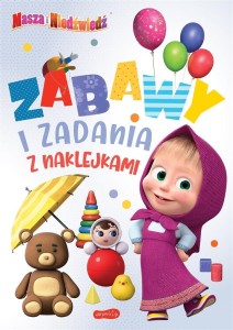 MASZA I NIEDŹWIEDŹ. ZABAWY I ZADANIA Z NAKLEJKAMI