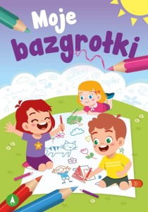 MOJE BAZGROŁKI, MONIKA ŚLIZOWSKA
