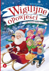 WIGILIJNE OPOWIEŚCI, CZYLI DZIECI RATUJĄ ŚWIĘTA
