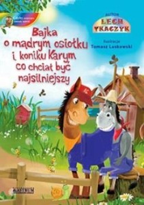 BAJKA O MĄDRYM OSIOŁKU I KONIKU KARYM... + CD