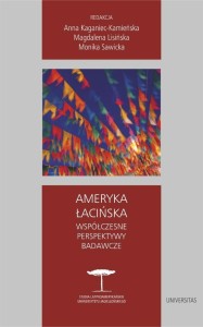 AMERYKA ŁACIŃSKA. WSPÓŁCZESNE PERSPEKTYWY BADAWCZE