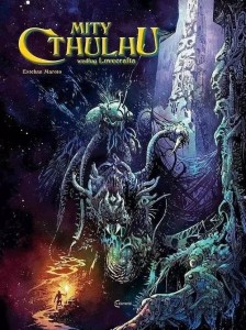 MITY CTHULHU WEDŁUG LOVECRAFTA, ESTEBAN MAROTO
