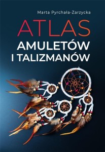 ATLAS AMULETÓW I TALIZMANÓW