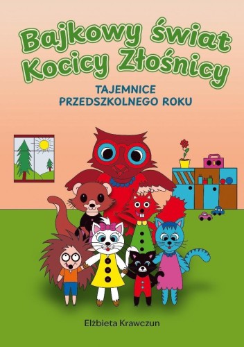 Bajkowy świat Kocicy Złośnicy, Elżbieta Krawczun