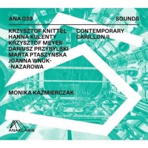 CONTEMPORARY CARILLON II CD, MONIKA KAŹMIERCZAK