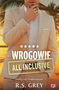 WROGOWIE ALL INCLUSIVE, R.S. GREY