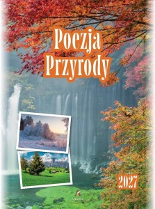 KALENDARZ 2027 B4 WIELOPLANSZOWY POEZJA PRZYRODY