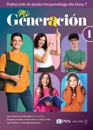 Mi Generacion 1 podręcznik, praca zbiorowa