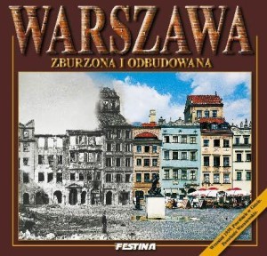 WARSZAWA ZBURZONA I ODBUDOWANA, JAROSŁAW ZIELIŃSKI