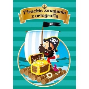 PIRACKIE ZMAGANIA Z ORTOGRAFIĄ, BOGUSŁAWA KUCIEL