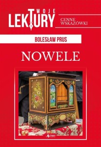 NOWELE. BOLESŁAW PRUS TW, BOLESŁAW PRUS