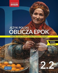 J. polski Oblicza epok 2.2 Wsip wyd.2023 ZPR, PODRĘCZNIK używany kat. A