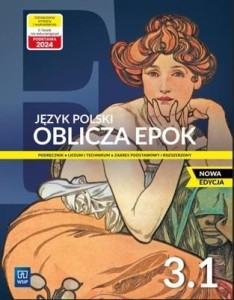  J. polski Oblicza epok 3.1 Wsip  wyd.2024 ZPR, PODRĘCZNIK używany kat. A