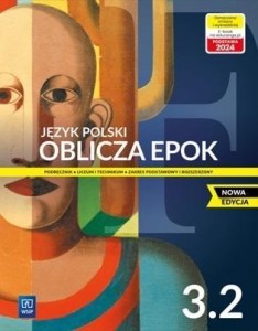  J. polski Oblicza epok 3.2 Wsip  wyd.2024 ZPR, PODRĘCZNIK używany kat. A