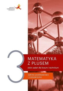  Matematyka z plusem 3 GWO ZBIÓR ZADAŃ ZPR, używany kat. A