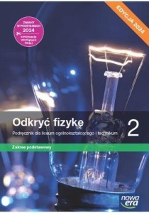 Fizyka/ Odkryć fizykę 2 Nowa era ZP,wyd. 2024, PODRĘCZNIK używany kat. A