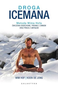DROGA ICEMANA. METODA WIMA HOFA