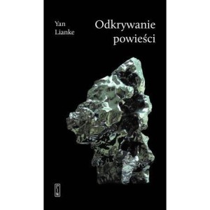 ODKRYWANIE POWIEŚCI, YAN LIANKE