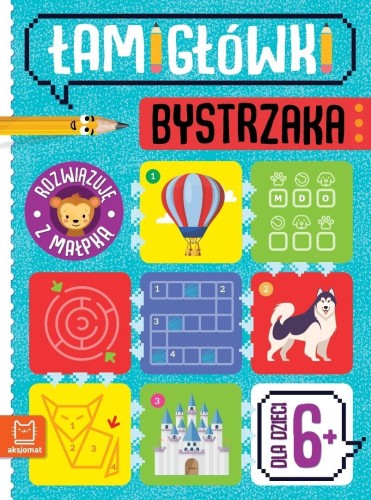 Łamigłówki bystrzaka. Rozwiązuję z małpką 6+