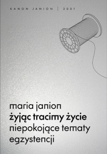 ŻYJĄC TRACIMY ŻYCIE. NIEPOKOJĄCE TEMATY...