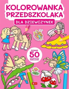 KOLOROWANKA PRZEDSZKOLAKA. DLA DZIEWCZYNEK