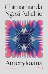 AMERYKAANA, CHIMAMANDA NGOZI-ADICHIE