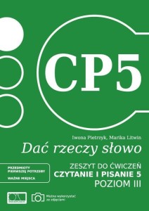 DAĆ RZECZY SŁOWO. CZYTANIE I PISANIE 5. POZIOM 3