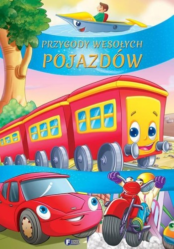 Przygody wesołych pojazdów, praca zbiorowa