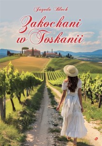 ZAKOCHANI W TOSKANII, JAGODA BLOCH