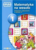 PUS MATEMATYKA NA WESOŁO 1 EPIDEIXIS