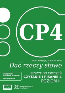 DAĆ RZECZY SŁOWO. CZYTANIE I PISANIE 4. POZIOM 3