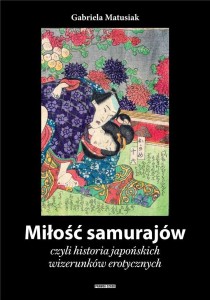 MIŁOŚĆ SAMURAJÓW, CZYLI HISTORIA JAPOŃSKICH...