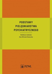 PODSTAWY PIELĘGNIARSTWA PSYCHIATRYCZNEGO