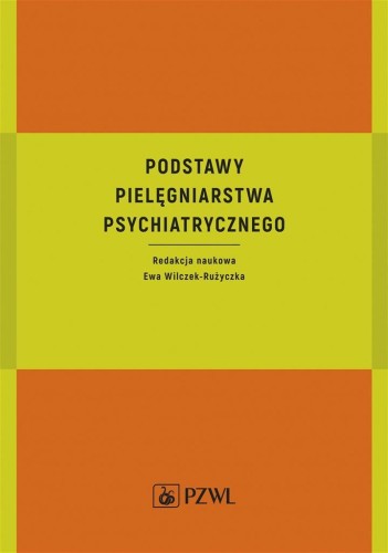 Podstawy pielęgniarstwa psychiatrycznego