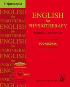 ENGLISH FOR PHYSIOTHERAPY PODRĘCZNIK